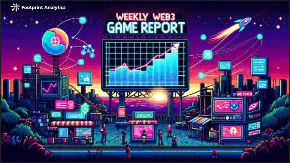 Web3 游戏周报(3.31-4.6)